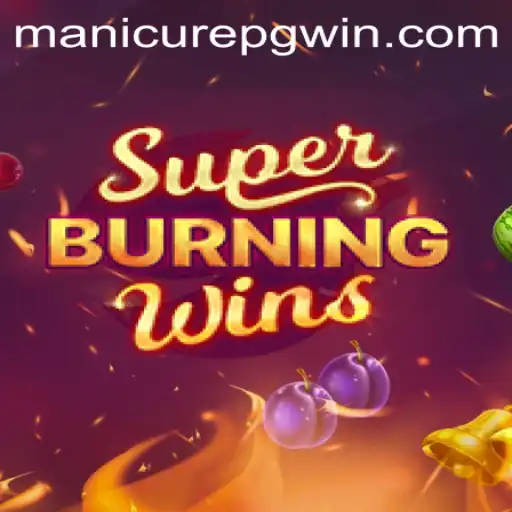 Exploring SuperBurningWins and MANICUREPG: A Fusion of Classic Gaming and Modern Trends